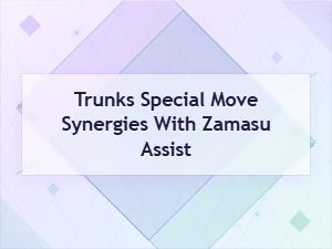 Trunks Special Moves Enhanced by Zamasu Assist